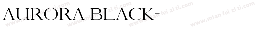 AURORA BLACK字体转换